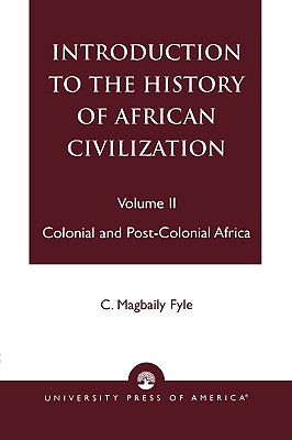 Image for Introduction to the History of African Civilization: Colonial And Post-Colonial Africa- Vol. Ii