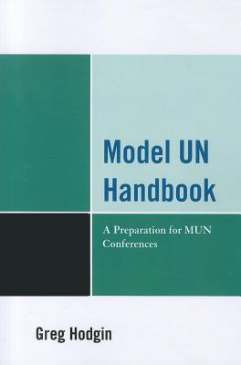 Model UN Handbook: A Preparation for MUN Conferences