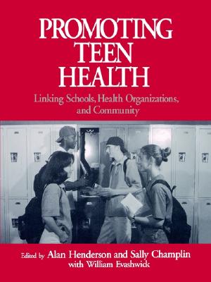 Promoting Teen Health: Linking Schools, Health Organizations, and Community (Russian Theatre Archive; 11)