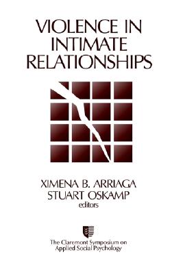 Violence in Intimate Relationships (Claremont Symposium on Applied Social Psychology)