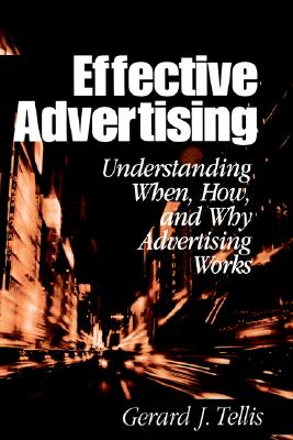 Effective Advertising: Understanding When, How, and Why Advertising Works (Marketing for a New Century) Image for Effective Advertising: Understanding When, How, and Why Advertising Works (Marketing for a New Century)