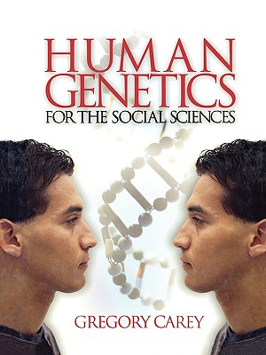 Human Genetics for the Social Sciences (Advanced Psychology Text Series)