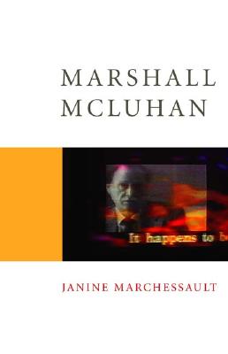 Image for Marshall McLuhan (Core Cultural Theorists series) Marshall McLuhan (Core Cultural Theorists series)