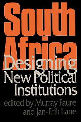 South Africa : Designing New Political Institutions