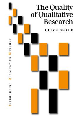 The Quality of Qualitative Research (Introducing Qualitative Methods series)