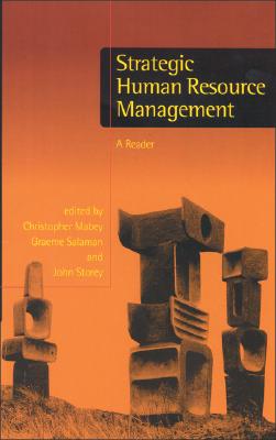 Strategic Human Resource Management: A Reader (Published in association with The Open University)