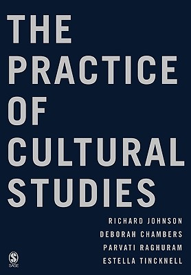 The Practice of Cultural Studies