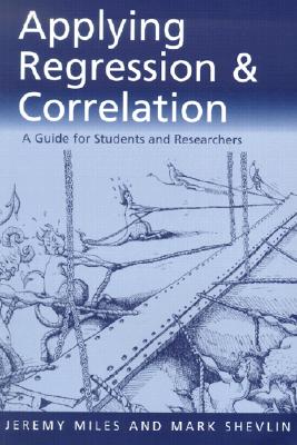 Applying Regression and Correlation: A Guide for Students and Researchers