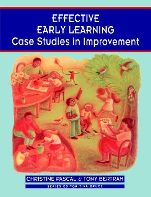 Effective Early Learning: Case Studies in Improvement (Zero to Eight)