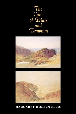Image for The Care of Prints and Drawings (American Association for State and Local History)