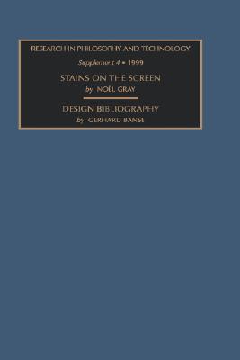 Stains on the Screen: The Geometric Imaginary and Its Contaminative Process; with: Research in Design Theory and Methodology: A Selective Overview of Recent Work in English [Research in Philosophy and Technology, Supplement 4]