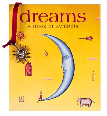 Image for Dreams: A Book of Symbols