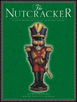 The Nutcracker: A Young Reader's Edition of the Holiday Classic
