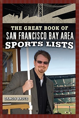 The Great Book of San Francisco/Bay Area Sports Lists (Great Book of Sports Lists)