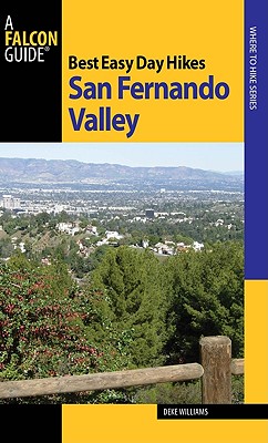 Image for Best Easy Day Hikes San Fernando Valley (Best Easy Day Hikes Series) Best Easy Day Hikes San Fernando Valley (Best Easy Day Hikes Series)