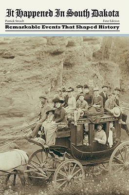 South Dakota: Remarkable Events That Shaped History