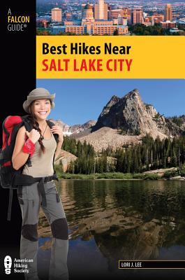 Image for Best Hikes Near Salt Lake City (Best Hikes Near Series)