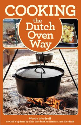Image for Cooking the Dutch Oven Way Cooking the Dutch Oven Way