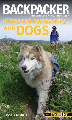 Image for Backpacker Magazine's Hiking and Backpacking with Dogs (Backpacker Magazine Series) Backpacker Magazine's Hiking and Backpacking with Dogs (Backpacker Magazine Series)