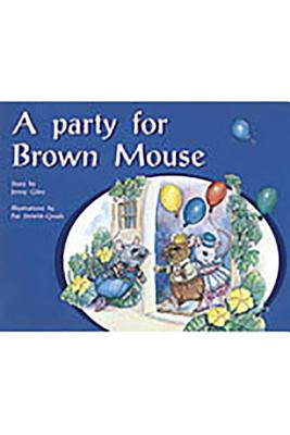 Rigby PM Plus: Individual Student Edition Yellow (Levels 6-8) A Party for Brown Mouse