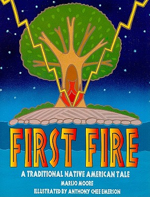First Fire a Traditional Native American Tale