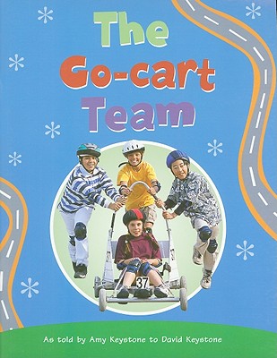 Go-cart Team, Student Reader: Rigby Pm Collection Emerald;PMS