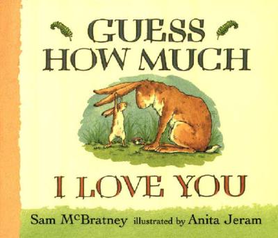 Guess How Much I Love You