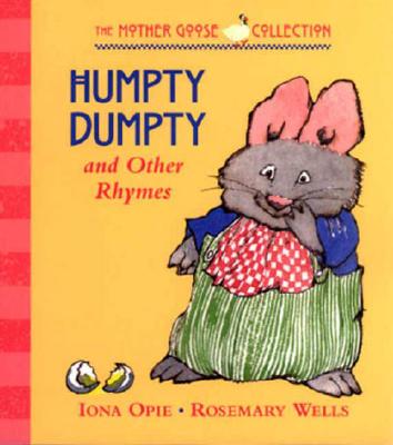 Image for Humpty Dumpty: and Other Rhymes (My Very First Mother Goose) Humpty Dumpty: and Other Rhymes (My Very First Mother Goose)