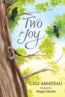 Two for Joy [Hardcover] Amateau, Gigi and Marble, Abigail