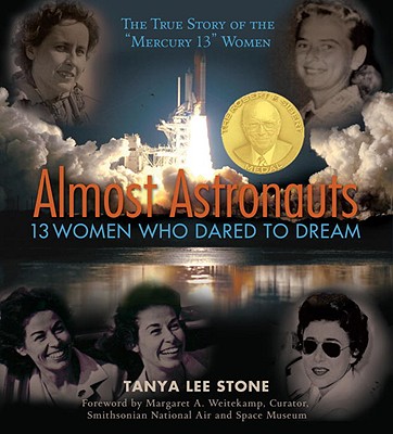 Image for Almost Astronauts 13 Women Who Dared to Dream