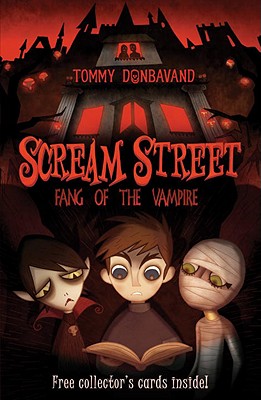 Image for Scream Street: Fang of the Vampire Scream Street: Fang of the Vampire