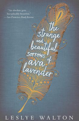 Strange and Beautiful Sorrows of Ava Lavender