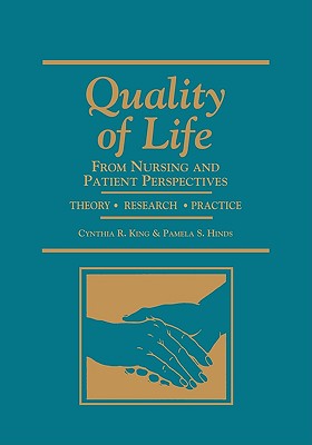Quality of Life: From Nursing and Patient Perspectives: . (Jones and Bartlett Series in Oncology)
