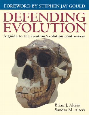 Defending Evolution: A Guide to the Evolution/Creation Controversy: A Guide to the Evolution/Creation Controversy
