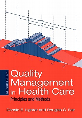 Quality Management in Health Care: Principles and Methods: .