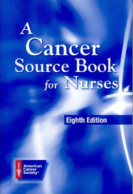 A Cancer Source Book for Nurses, 8th Edition