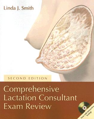 Comprehensive Lactation Consultant Exam Review