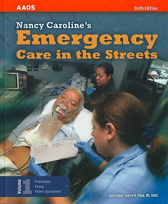 Image for Nancy Caroline's Emergency Care in the Streets, Vol. 1 Nancy Caroline's Emergency Care in the Streets, Vol. 1