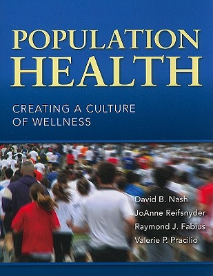 Image for Population Health: Creating A Culture Of Wellness Population Health: Creating A Culture Of Wellness