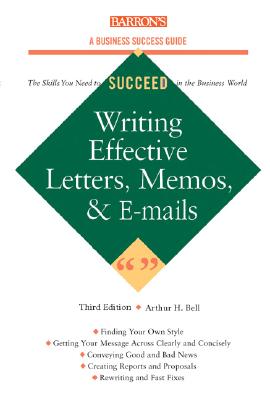 Image for Writing Effective Letters, Memos, and E-mail (Barron's Business Success Series)