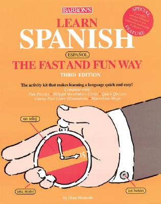 Learn Spanish the Fast and Fun Way (Fast and Fun Way Series)