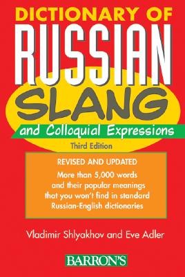 Dictionary of Russian Slang and Colloquial Expressions (Revised)