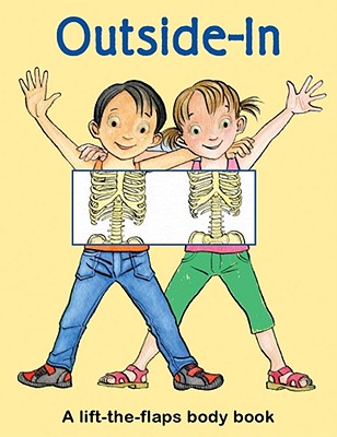 Outside-In: A Lift-the-Flaps Body Book