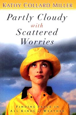 Partly Cloudy With Scattered Worries