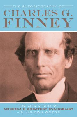 The Autobiography of Charles G.Finney