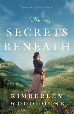 Secrets Beneath: A Treasures Of The Earth, Book 1