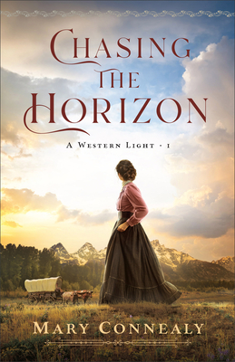 Chasing The Horizon: A Western Light, Book 1