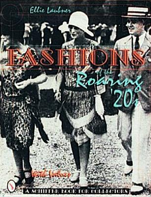 Fashions of the Roaring '20s [A Schiffer Book for Collectors] [INSCRIBED]