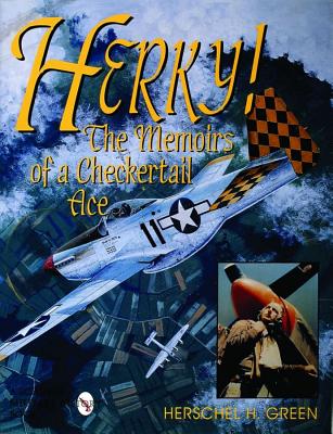 Herky: the Memoirs of a Checkertail Ace (Signed)