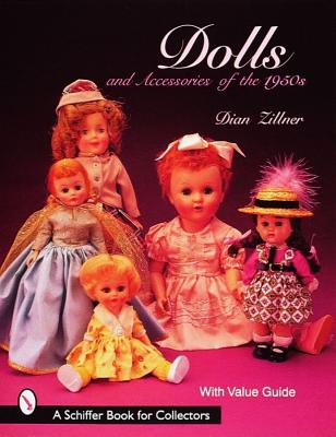 Image for Dolls and Accessories of the 1950s (A Schiffer Book for Collectors)